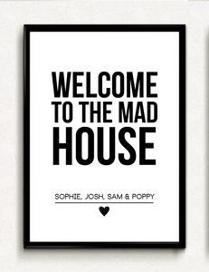 Welcome To The Mad House - Custom
