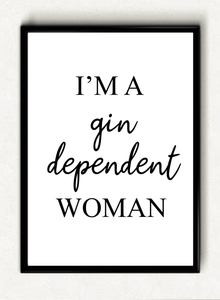 Gin Dependent Women - White Premium A4 Frame With Mount